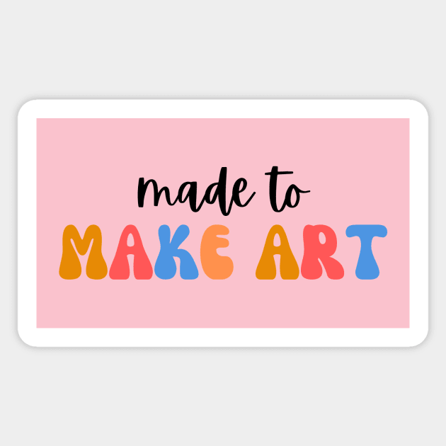 Made to make art, Art Teacher Sticker by Haministic Harmony